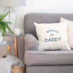 reserved for daddy cushion cover